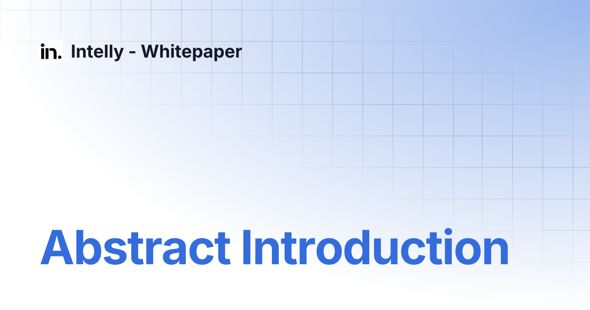 Abstract Introduction | Intelly - Whitepaper